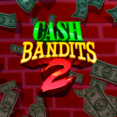 Cash Bandits 2