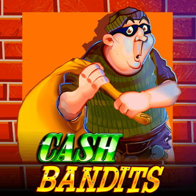 Cash Bandits